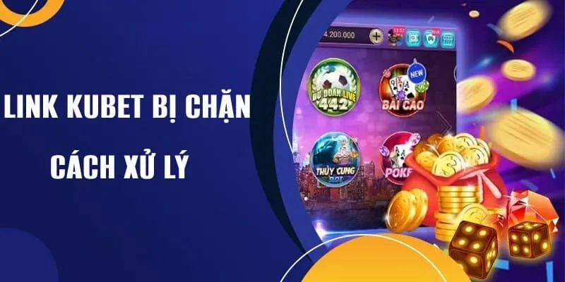 Hướng dẫn truy cập nhà cái Kubet không bị chặn chi tiết nhất 3 Xác định nguyên nhân bị chặn để tìm ra giải pháp xử lý nhanh nhất